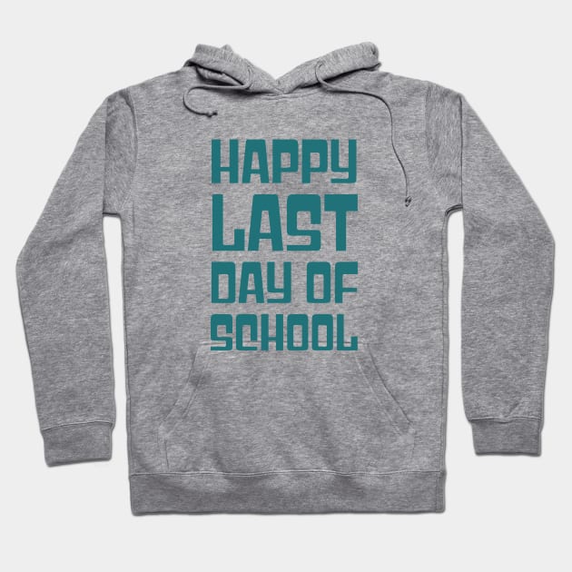 Happy Last Day of School Groovy Teacher Student Graduation Hoodie by jjmpubli